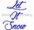 Let It Snow Machine Embroidery Word Design