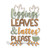 Leggings Leaves & Lattes Please Machine Embroidery Design