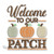 Welcome To Our Patch Machine Embroidery Design Pumpkins