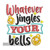 Whatever Jingles Your Bells Christmas Machine Embroidery Design