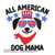 All American Dog Mama Machine Embroidery Design Dog Pet Lover