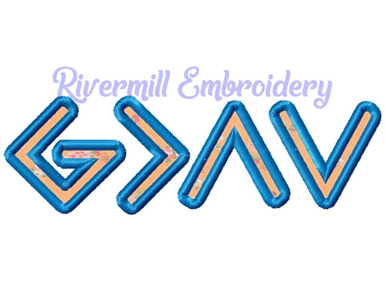 Applique God is Greater Than The Highs and Lows Machine Embroidery Design