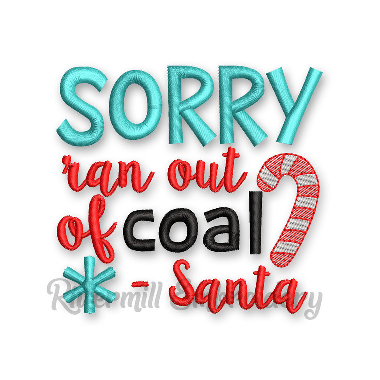 Sorry Ran Out Of Coal - Santa Christmas Toilet Paper Machine Embroidery Design