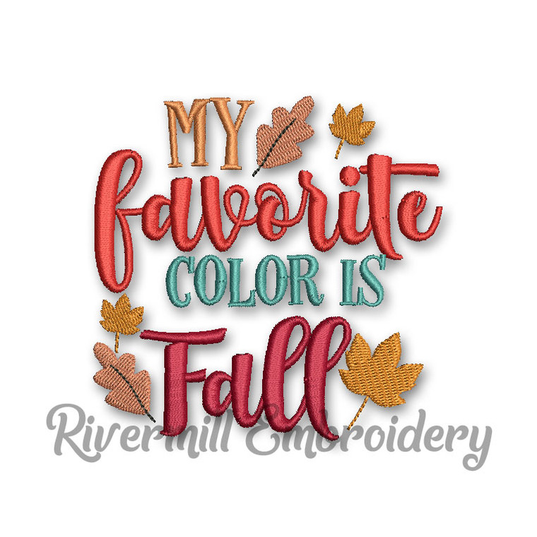 My Favorite Color is Fall Machine Embroidery Design
