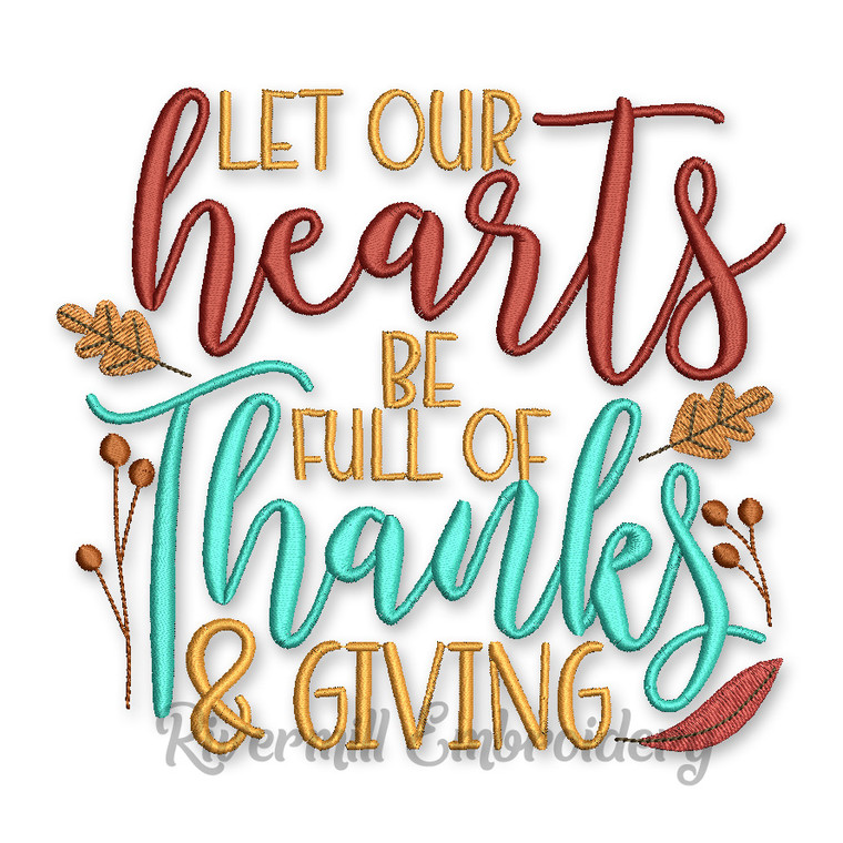 Let Our Hearts Be Full Of Thanks & Giving Thanksgiving Machine Embroidery Design