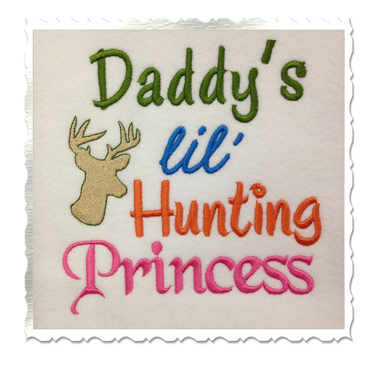 Daddy's Lil Hunting Princess Machine Embroidery Design
