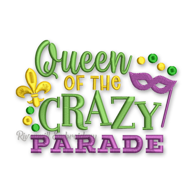 Queen Of The Crazy Parade Mardi Gras Machine Embroidery Design