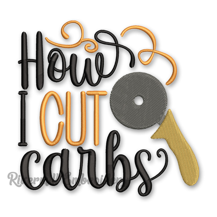 How I Cut Carbs Pizza Cutter Machine Embroidery Design