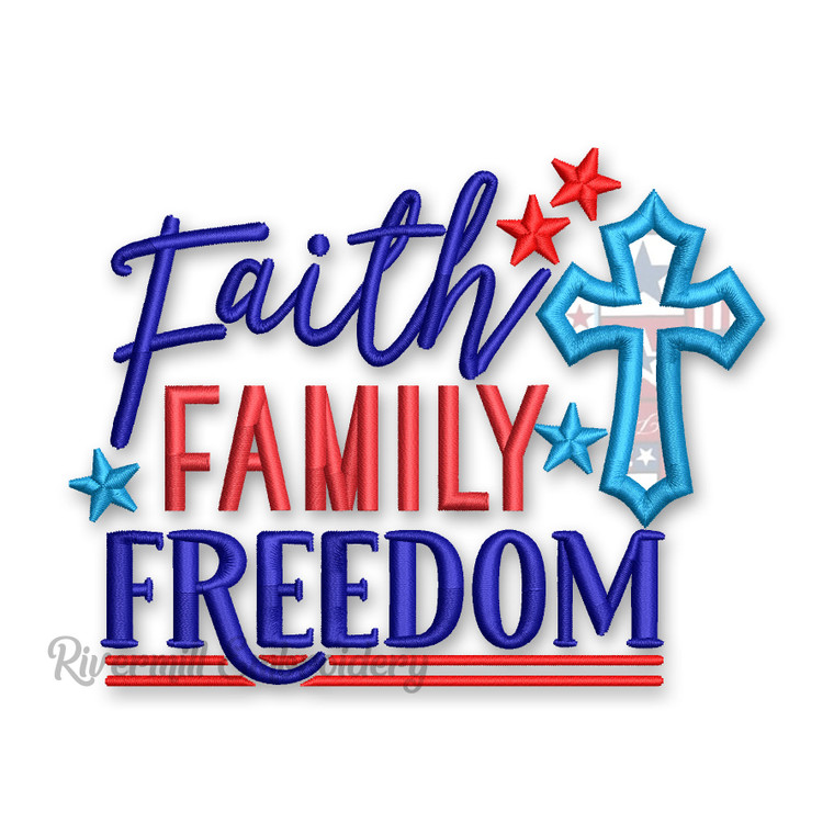 Faith Family Freedom Machine Embroidery Design