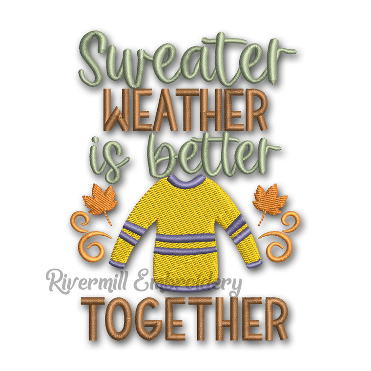 Sweater Weather Is Better Together Fall Machine Embroidery Design