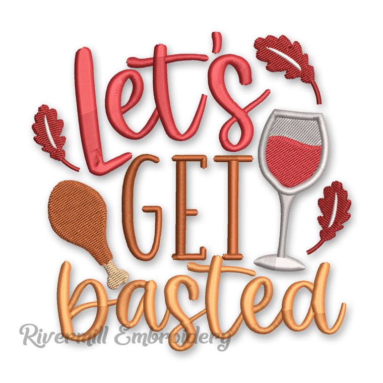 Let's Get Basted Machine Embroidery Design Thanksgiving