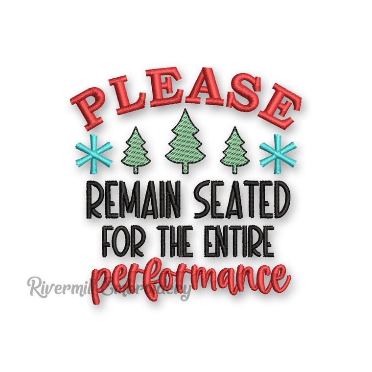 Please Remain Seated For The Entire Performance Christmas Toilet Paper Machine Embroidery Design