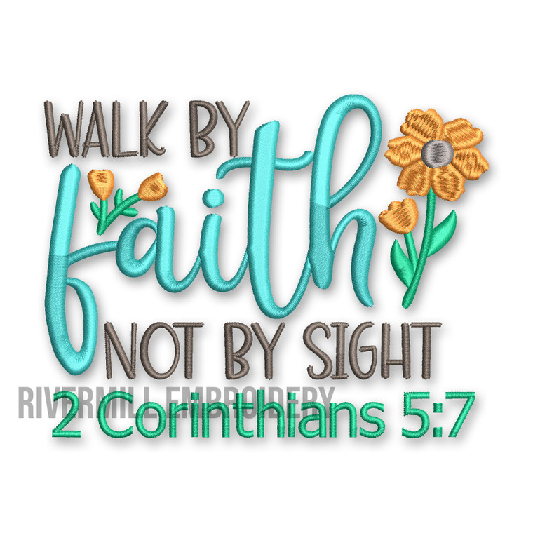 Walk By Faith Not By Sight 2 Corinthians 5:7 Machine Embroidery Design Bible Verse