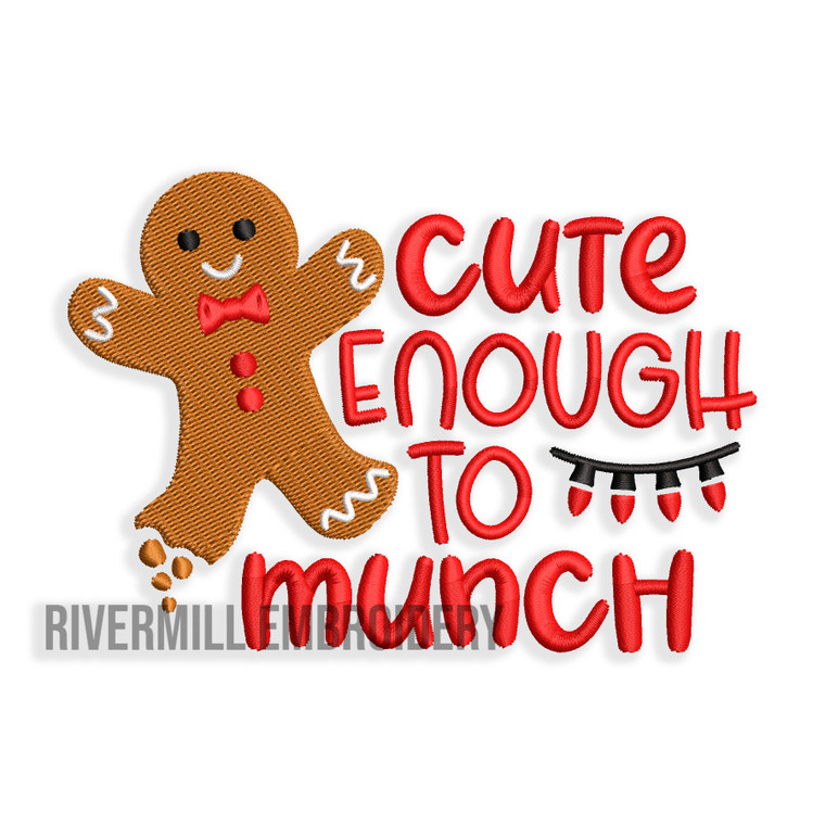 Cute Enough To Munch Gingerbread Man Machine Embroidery Design