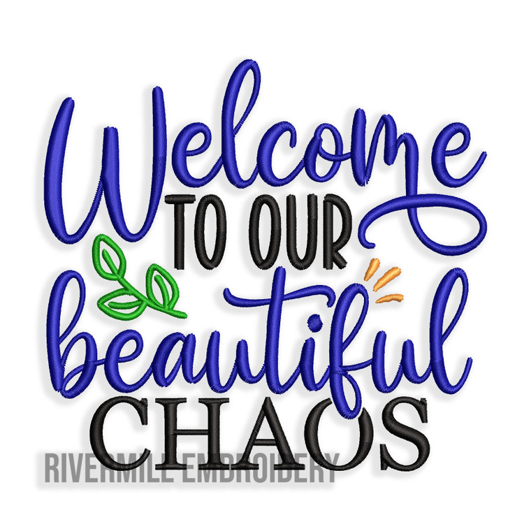 Welcome To Our Beautiful Chaos Machine Embroidery Design