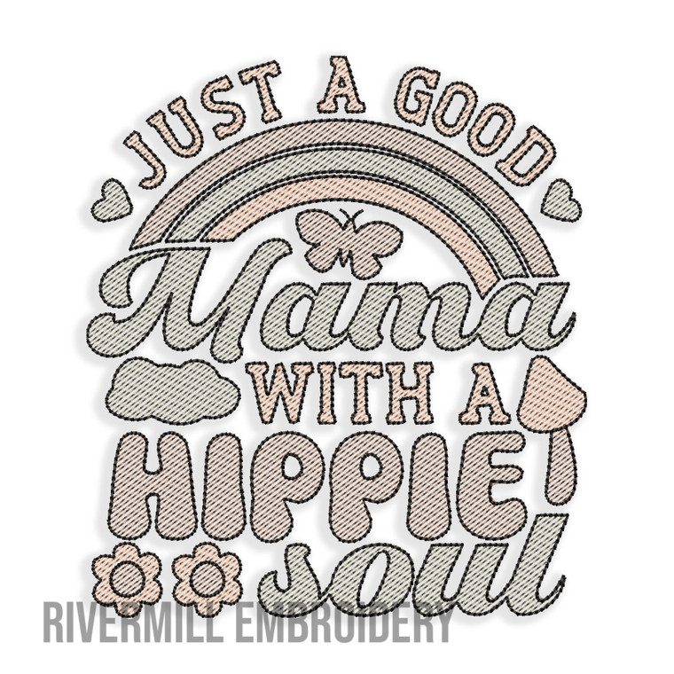 Just A Good Mama With A Hippie Soul Sketch Machine Embroidery Design