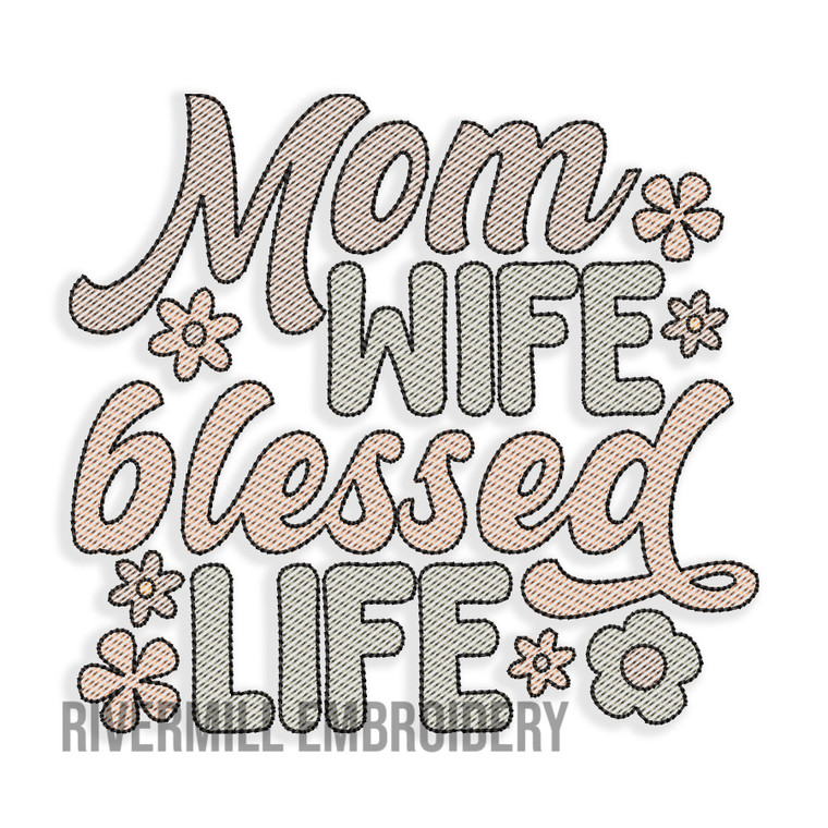 Mom Wife Blessed Life Sketch Machine Embroidery Design