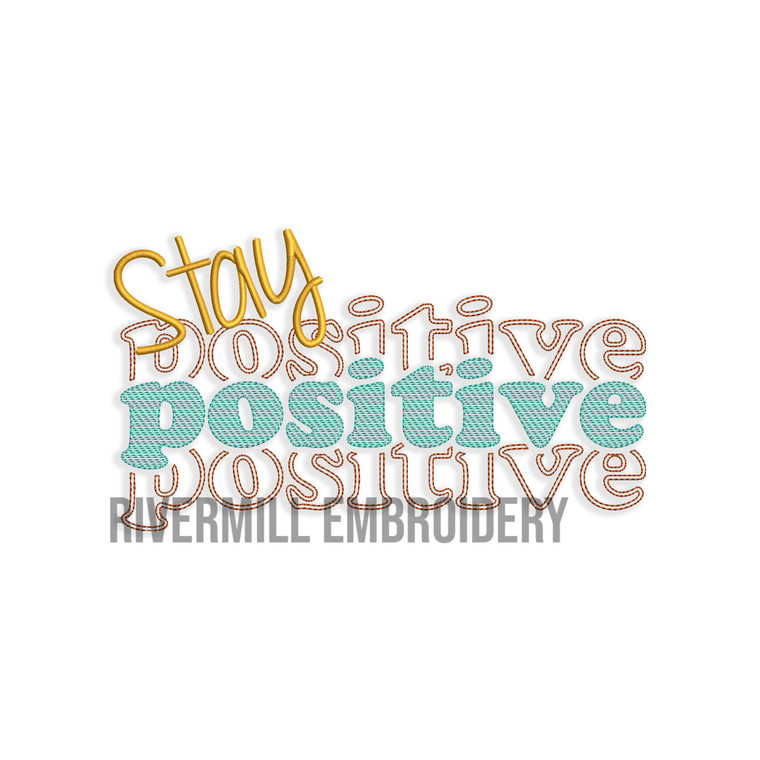 Stay Positive Machine Embroidery Design