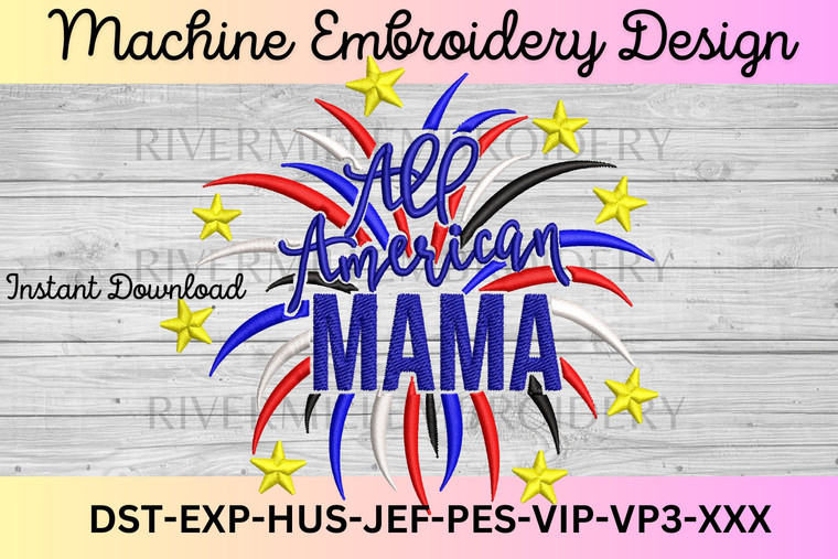 All American Mama With Fireworks Embroidery Design