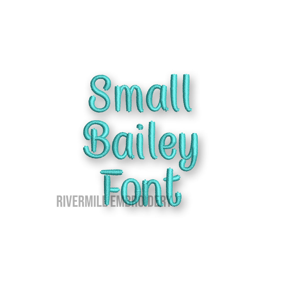 Small Bailey Machine Embroidery Font Rivermill Embroidery