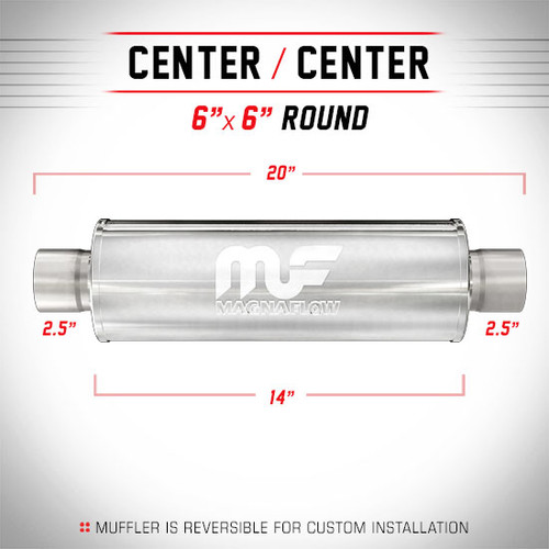 Magnaflow 12616 | Satin Stainless Muffler | 6" x 6" Round Body, 2.5" Center/Center, 14" Body Length