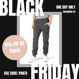 5% Off All Pants!