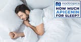 How Much Apigenin for Sleep? Dosage Guide & Daily Recommendations