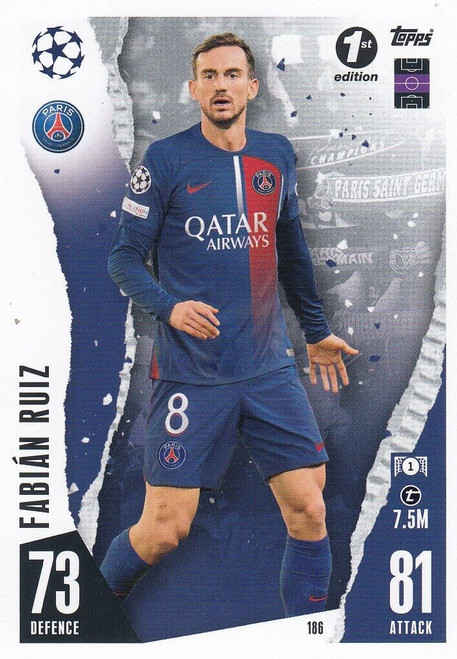 #186 Fabian Ruiz (PSG) - 1ST EDITION - Topps Match Attax 2023/24