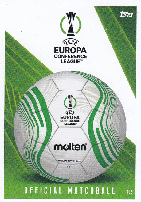 #192 - UEFA Europa Conference League - OFFICIAL MATCHBALL COLLECTOR CARDS - Topps Match Attax Extra 2023/24