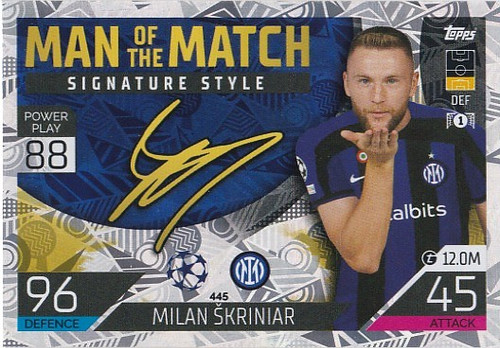 #445 Milan Skriniar (Inter Milan) - MAN OF THE MATCH SIGNATURE STYLE - Topps Match Attax 2022/23