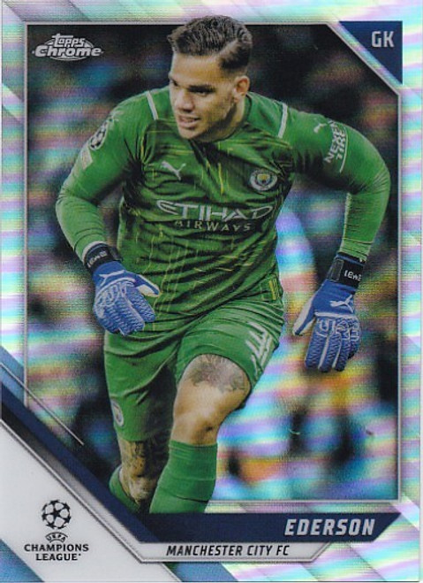 #076 Ederson (Manchester City) - REFRACTOR PARALLEL - Topps Chrome UEFA Champions League 2021/22