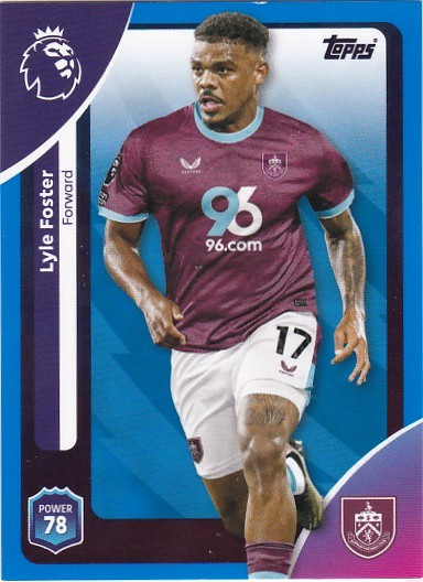 #318 Lyle Foster (Burnley) - BLUE PARALLEL - Topps Premier League 2026