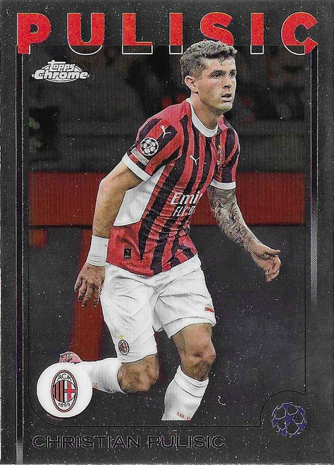 #076 Christian Pulisic (AC Milan) - Topps Chrome UEFA Club Competitions 2024/25