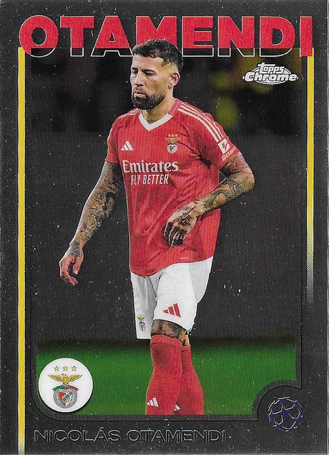 #086 Nicolas Otamendi (Benfica) - Topps Chrome UEFA Club Competitions 2024/25