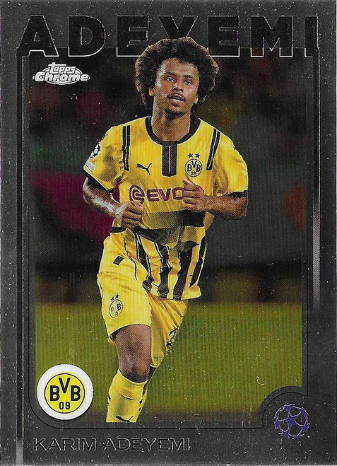 #105 Karim Adeyemi (Borussia Dortmund) - Topps Chrome UEFA Club Competitions 2024/25