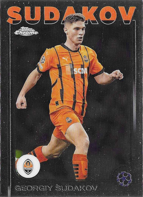 #119 Georgiy Sudakov (Shakhtar Donetsk) - Topps Chrome UEFA Club Competitions 2024/25