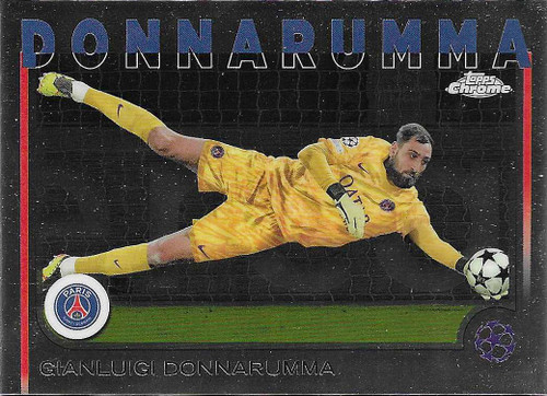 #163 Gianluigi Donnarumma (PSG) - Topps Chrome UEFA Club Competitions 2024/25