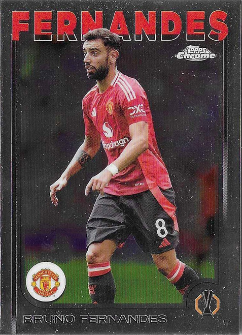 #152 Bruno Fernandes (Manchester United) - Topps Chrome UEFA Club Competitions 2024/25