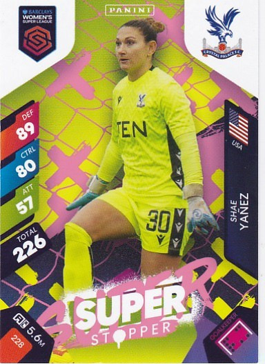#228 Shae Yanez (Crystal Palace) - SUPER STOPPER - Panini Adrenalyn XL Women's Super League 2025