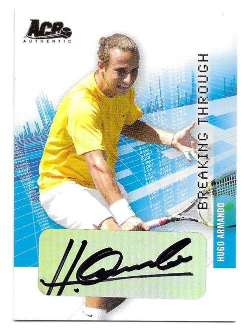 BT036 - Hugo Armando - BREAKING THROUGH (AUTO) - Ace Authentic Grand Slam II 2008 (Tennis)