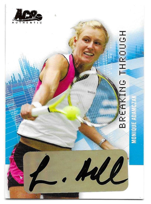 BT001 - Monique Adamczak - BREAKING THROUGH (AUTO) - Ace Authentic Grand Slam II 2008 (Tennis)