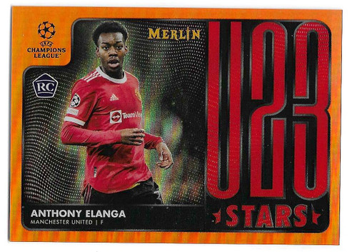 U23-18 - Anthony Elanga (Manchester United) - U23 STARS (Orange Parallel 22/25) - Topps Merlin Chrome 2021/22