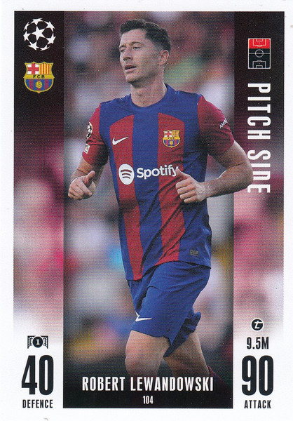 #104 Robert Lewandowski (FC Barcelona) Match Attax EXTRA Champions League 2023/24 PITCH SIDE