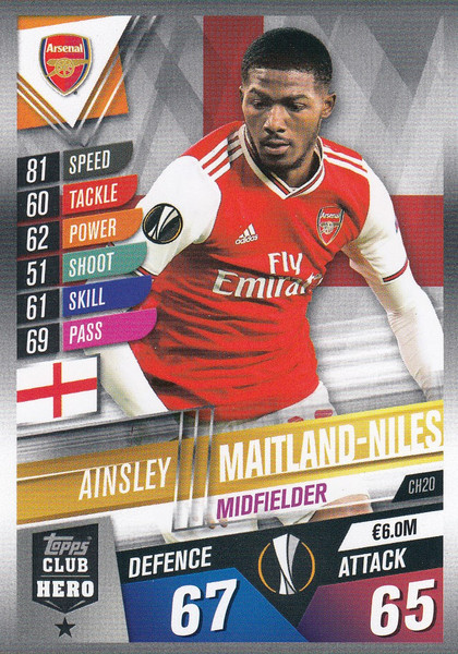 #CH20 Ainsley Maitland-Niles (Arsenal FC) Match Attax 101 2019/20 CLUB HEROES