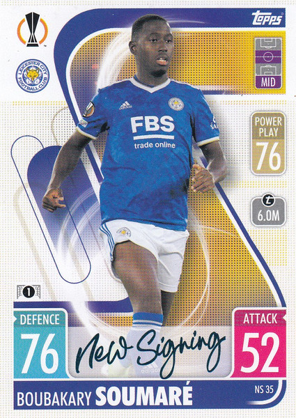 #NS35 Boubakary Soumaré (Leicester City) Match Attax Champions League 2021/22 NEW SIGNING