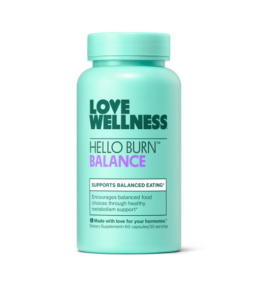 Love Wellness Hello Burn Balance | Selenium, Green Tea, Chromium | 60 Count
