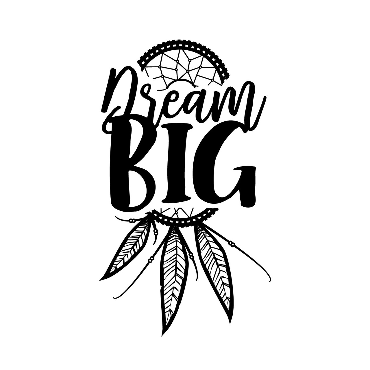 Dream Big Svg Svg Eps Png Dxf Cut Files For Cricut And Silhouette Cameo By Savanasdesign