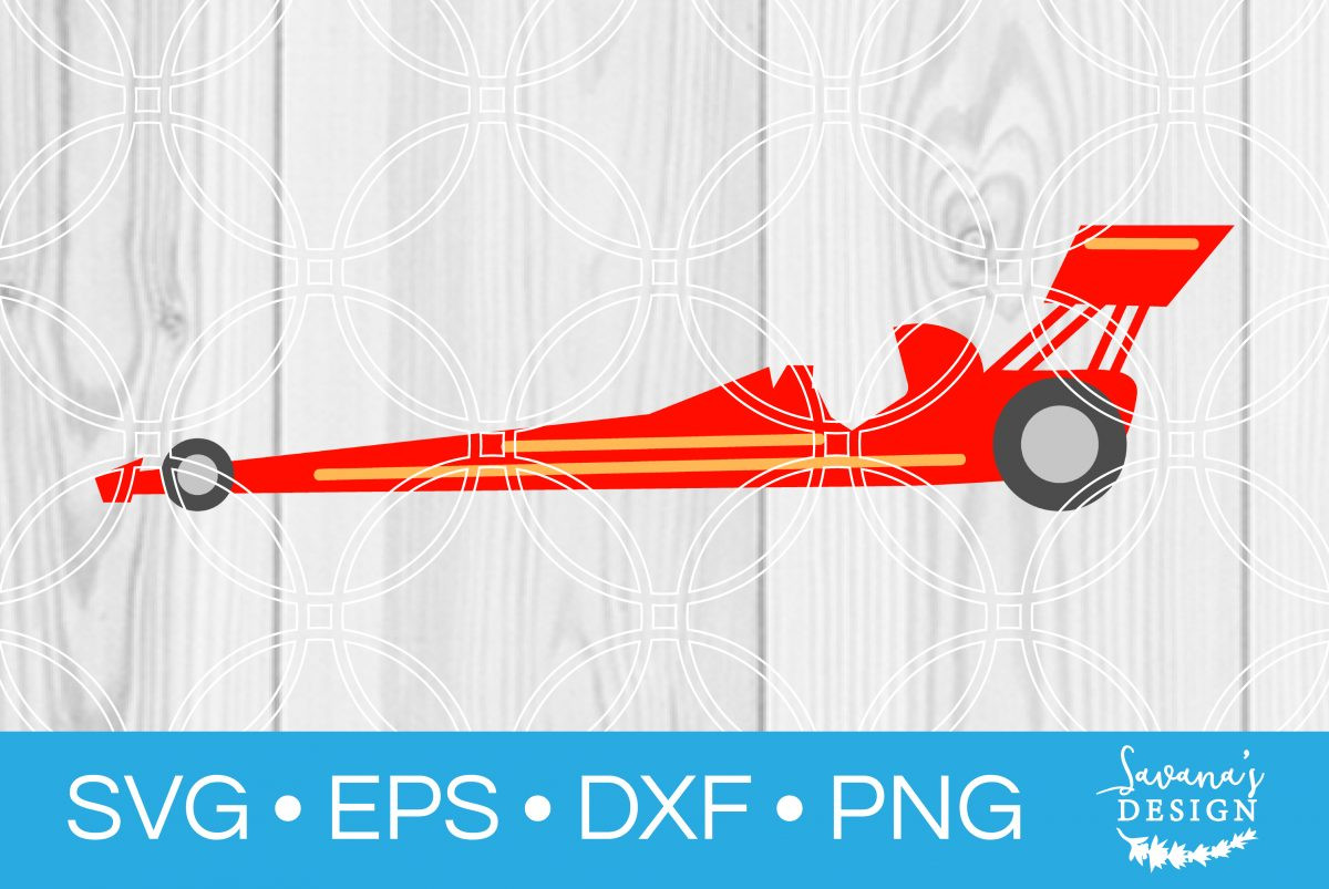 Dragster SVG - SVG EPS PNG DXF Cut Files for Cricut and Silhouette ...