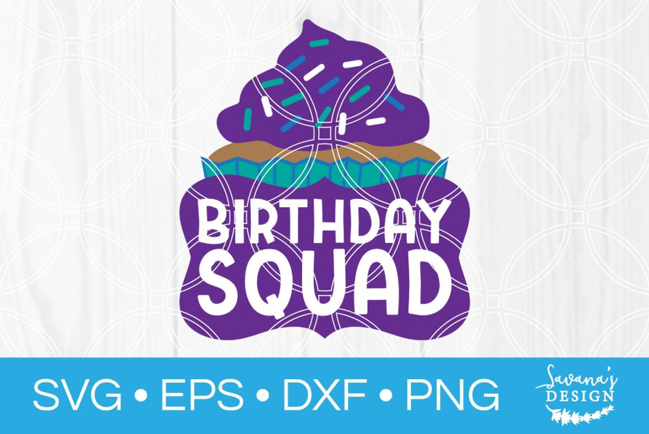 Free Free Birthday Squad Svg 5 SVG PNG EPS DXF File