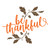 Free Be Thankful SVG Free Be Thankful SVG